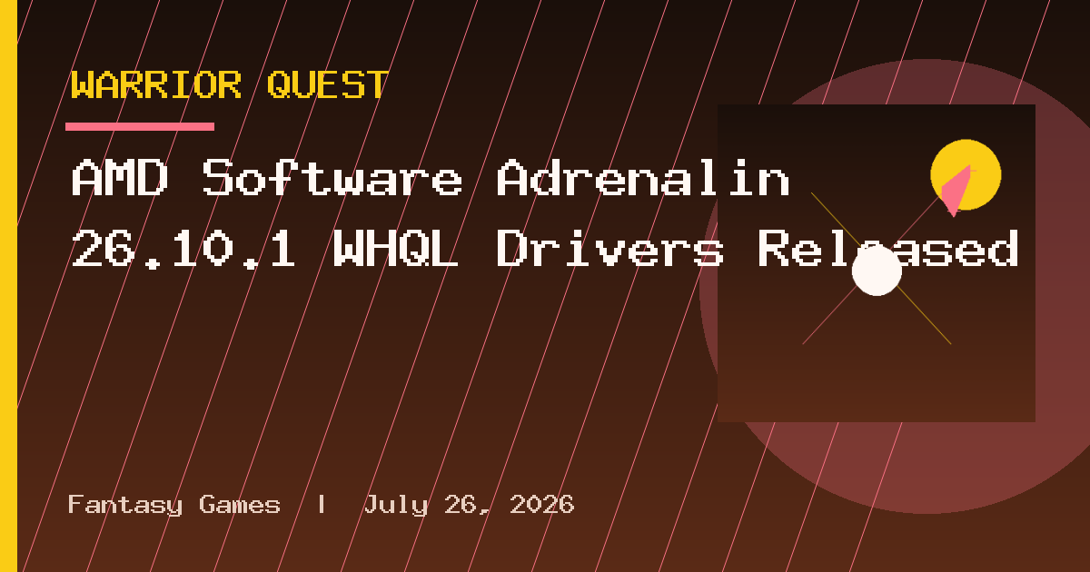 AMD Software Adrenalin 26.10.1 WHQL Drivers Released