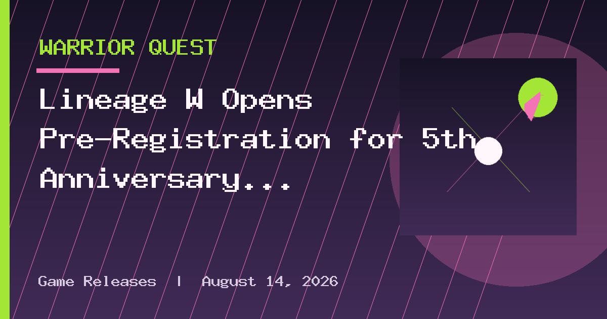 Lineage W Opens Pre-Registration for 5th Anniversary Update Featuring New Class